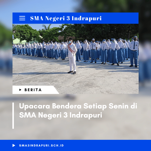 Upacara Bendera Setiap Senin di SMA Negeri 3 Indrapuri